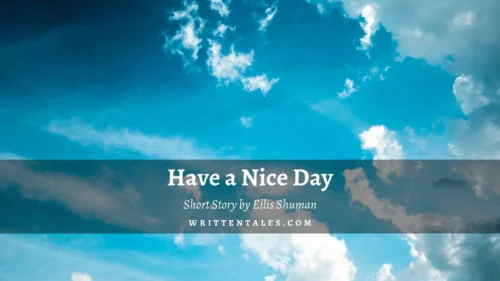 Have a Nice Day