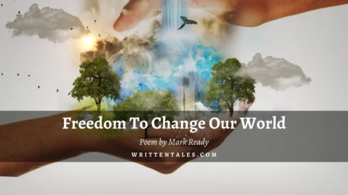 Freedom To Change Our World