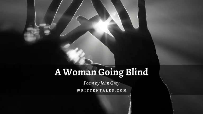 A Woman Going Blind