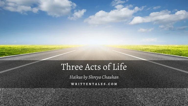 Three Acts of Life